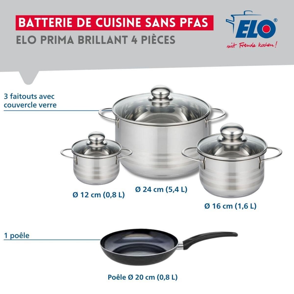 ELO Ensemble de 1 Poêle de cuisson 20 cm et 3 faitouts 12, 16 et 24 cm Elo Prima Brillant