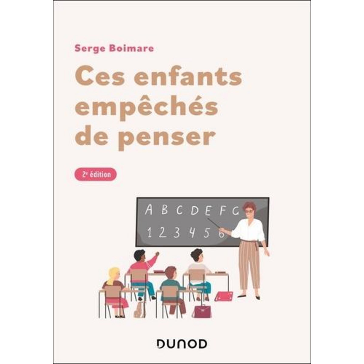 CES ENFANTS EMPECHES DE PENSER. 2E EDITION, Boimare Serge
