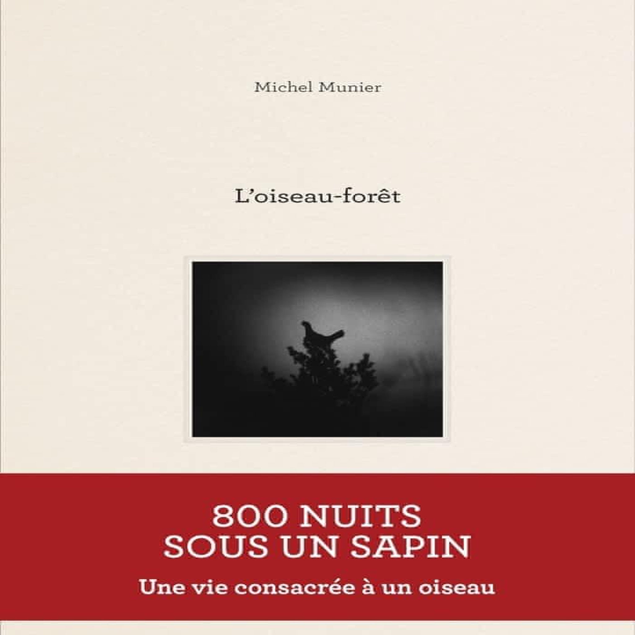 L'OISEAU-FORET, Munier Michel