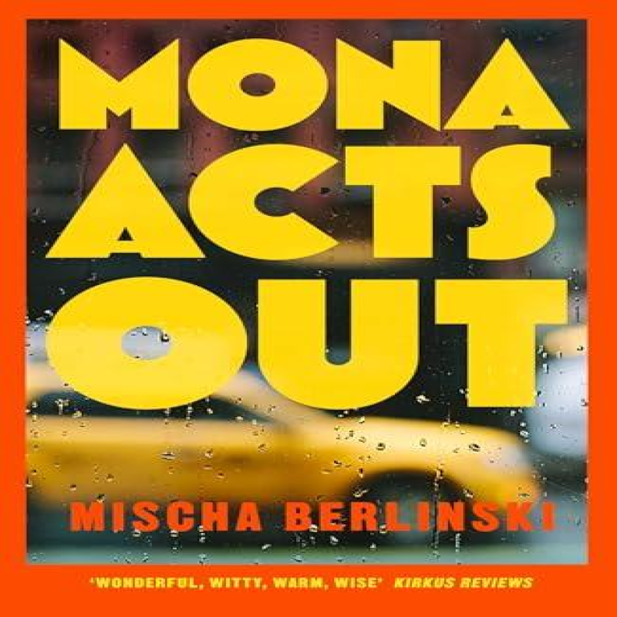 LIVRES Mona Acts Out - Mischa Berlinski