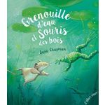 GRENOUILLE D'EAU ET SOURIS DES BOIS, Chapman Jane