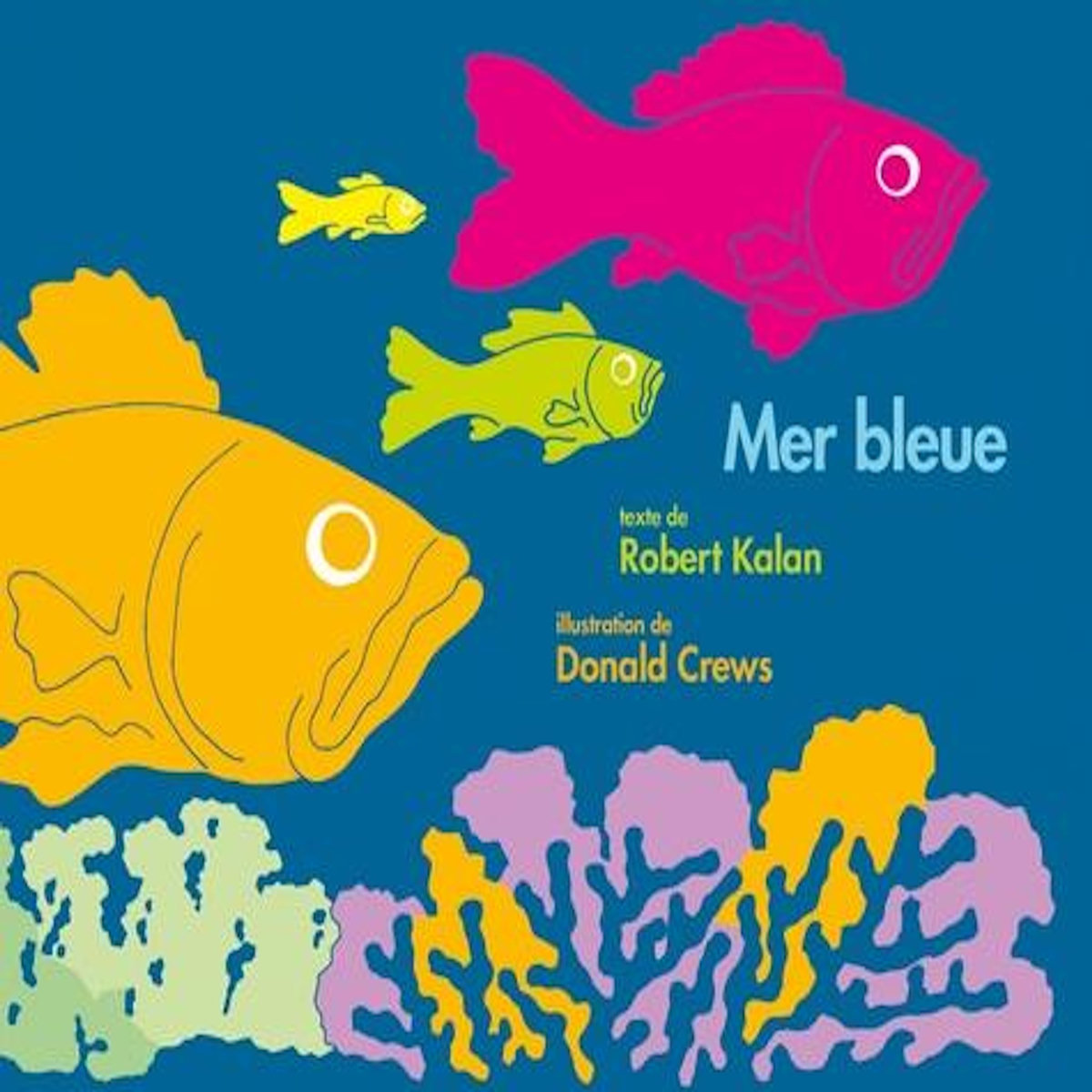 MER BLEUE, Kalan Robert