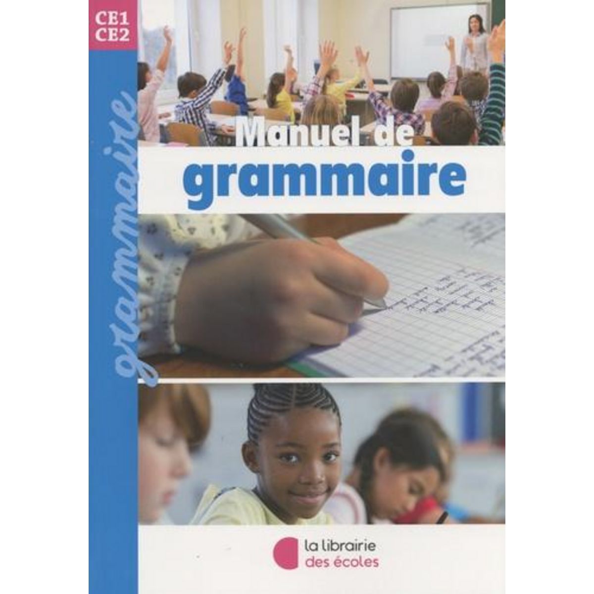 MANUEL DE GRAMMAIRE CE1-CE2. EDITION 2023, Münzer Annie