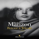 RETOUR A TRIESTE, Manzon Federica