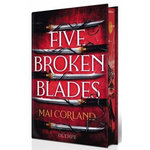 FIVE BROKEN BLADES. EDITION COLLECTOR, Corland Mai