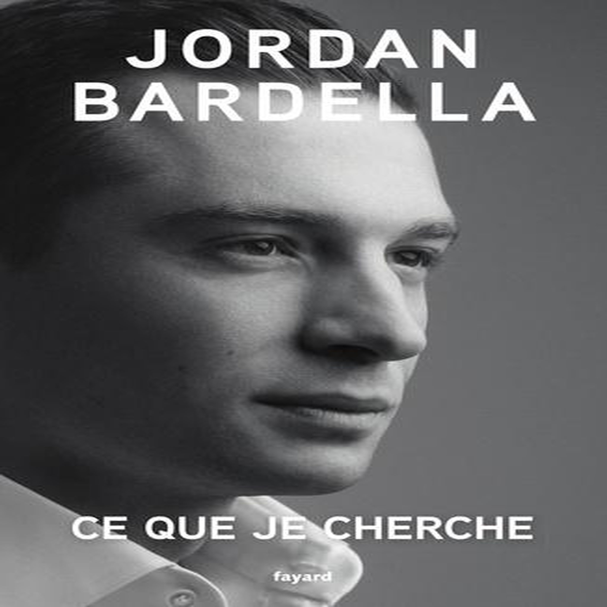 CE QUE JE CHERCHE, Bardella Jordan