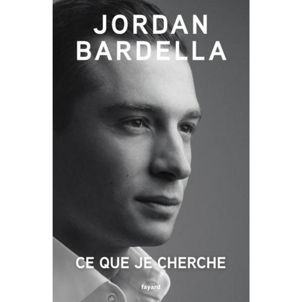 CE QUE JE CHERCHE, Bardella Jordan
