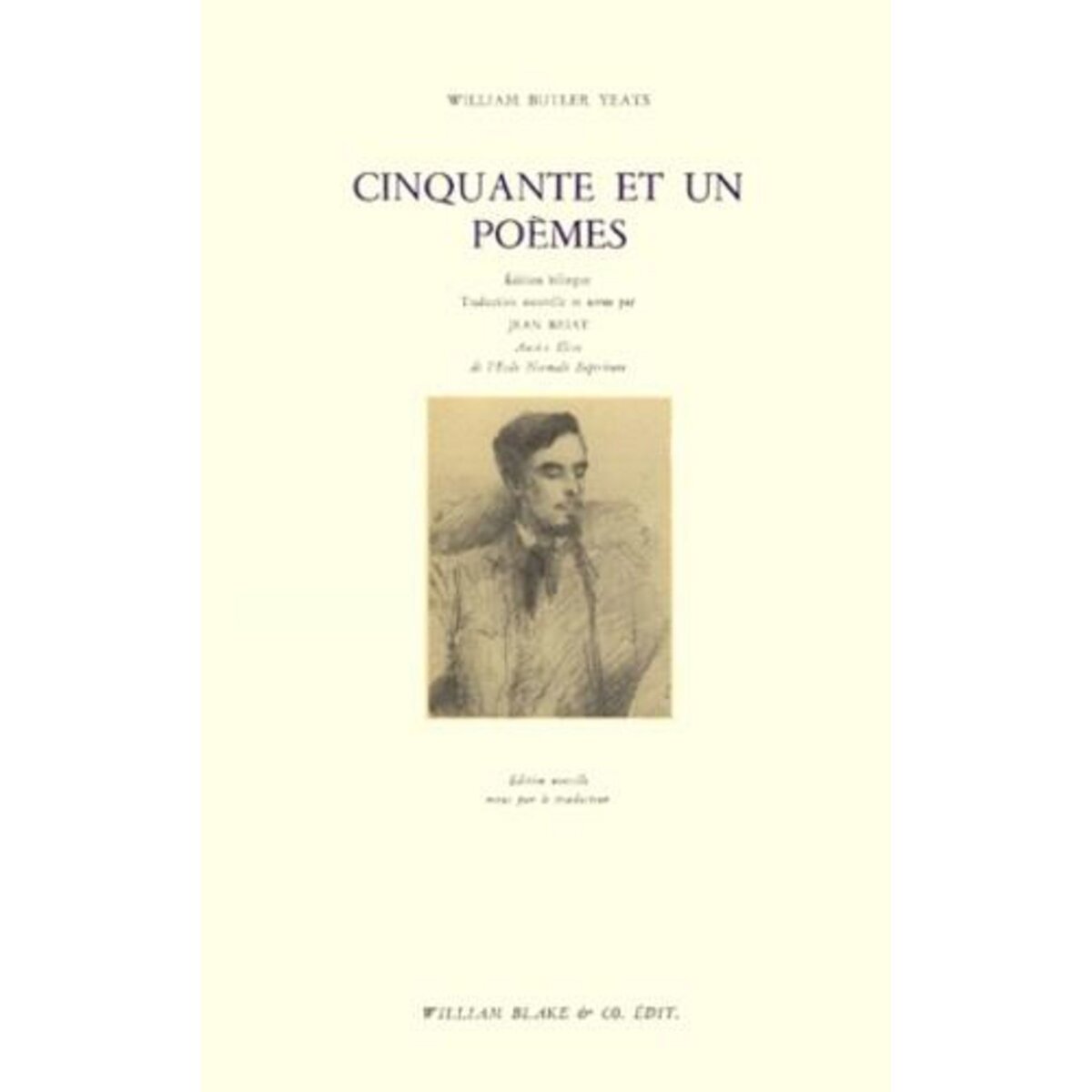 CINQUANTE ET UN POEMES. EDITION BILINGUE FRANCAIS-ANGLAIS, Yeats William Butler