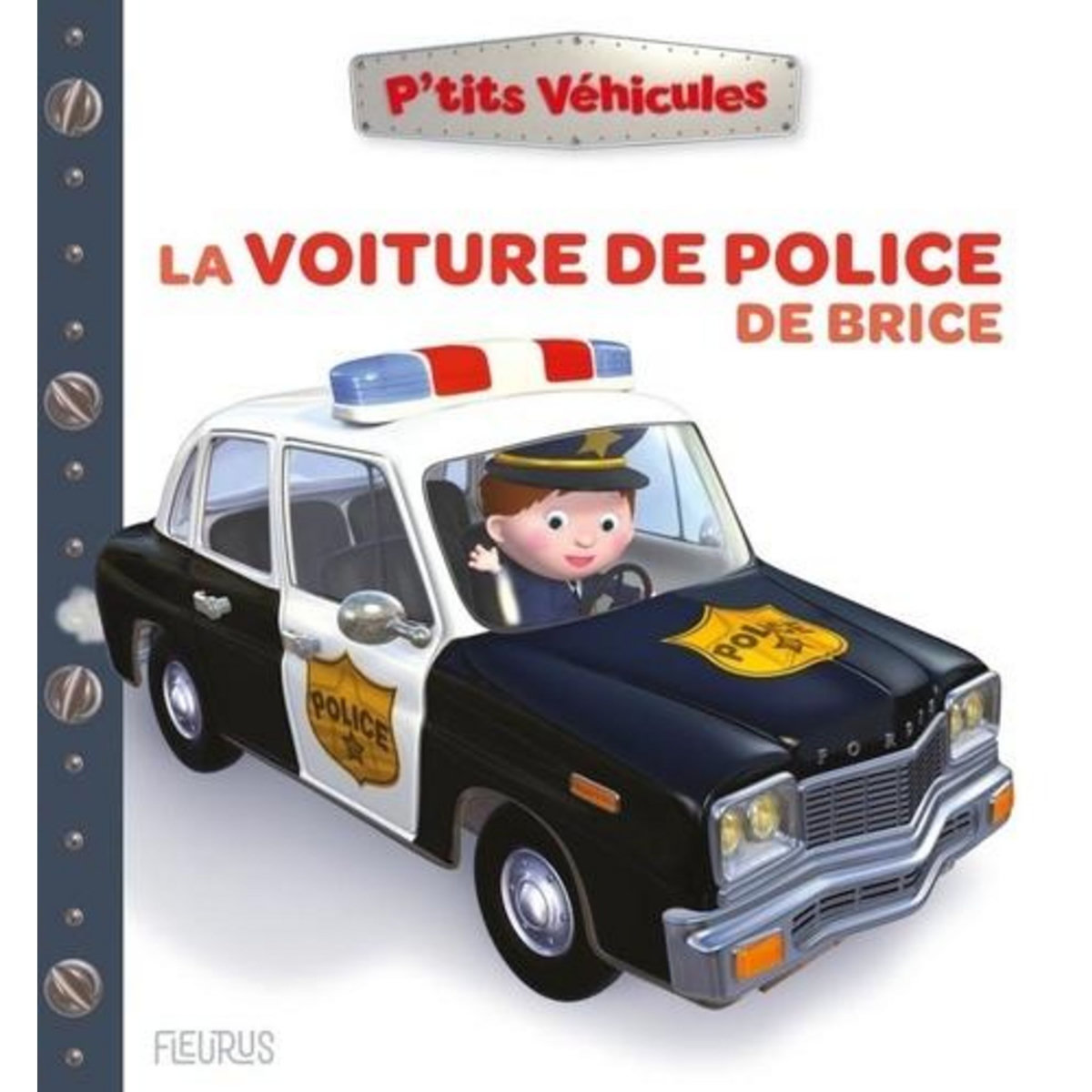 LA VOITURE DE POLICE DE BRICE, Bélineau Nathalie