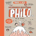 PENSE PAS BETE. LES GRANDES QUESTIONS PHILO DES 7-11 ANS 1, EDITION REVUE ET AUGMENTEE, Boulet Gwénaëlle