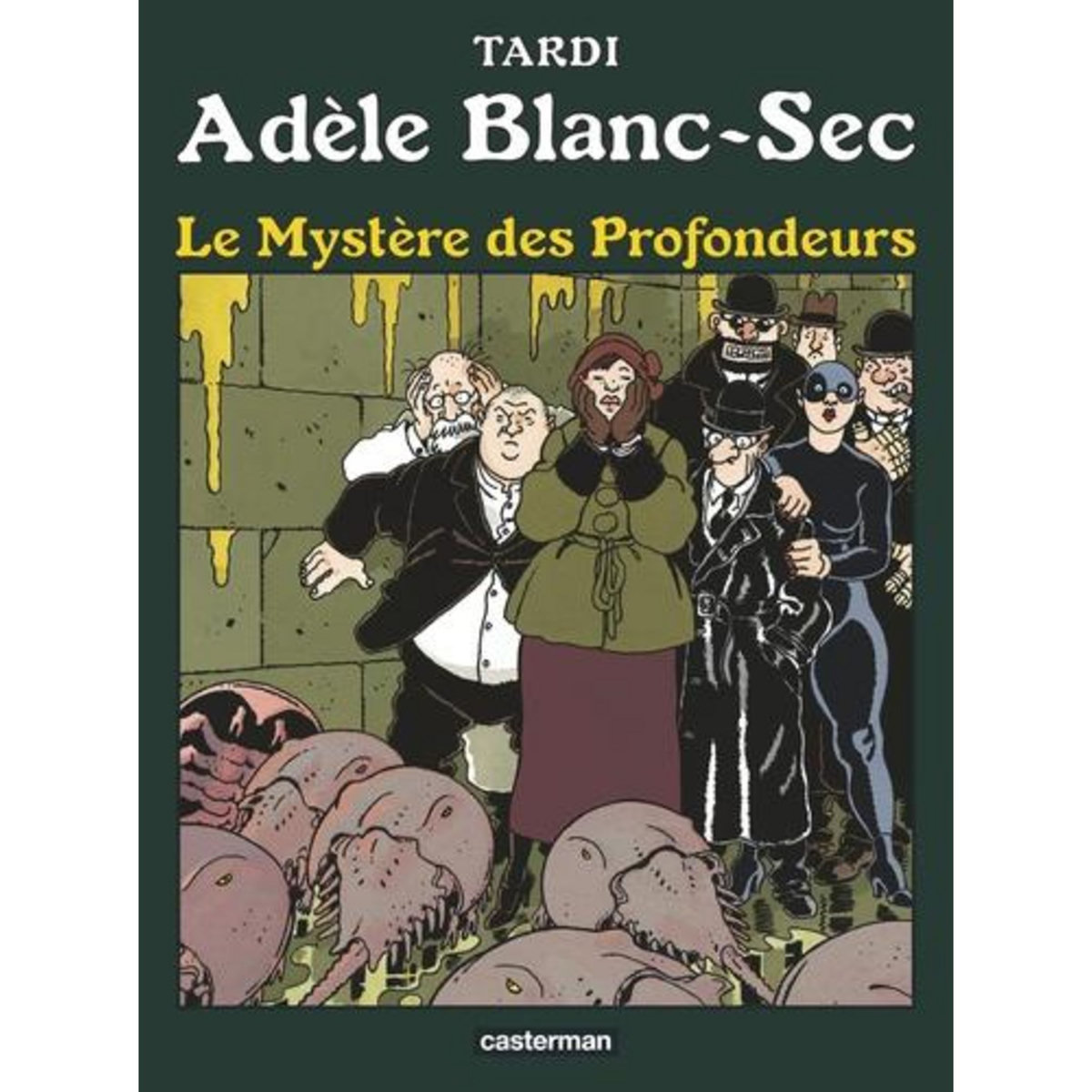 ADELE BLANC-SEC TOME 8 : LE MYSTERE DES PROFONDEURS, Tardi