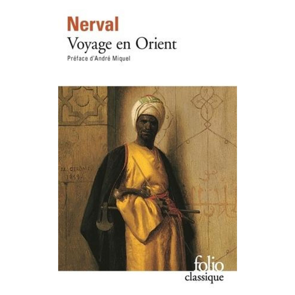 VOYAGE EN ORIENT, Nerval Gérard de