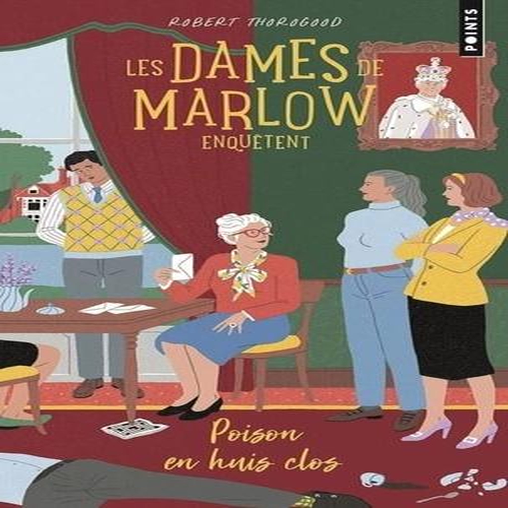 LES DAMES DE MARLOW ENQUETENT TOME 3 : POISON EN HUIS CLOS, Thorogood Robert