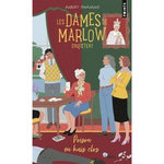 LES DAMES DE MARLOW ENQUETENT TOME 3 : POISON EN HUIS CLOS, Thorogood Robert