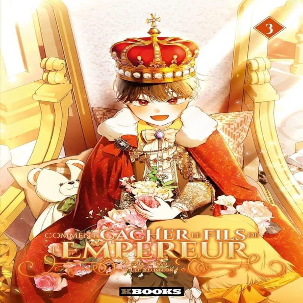 COMMENT CACHER LE FILS DE L'EMPEREUR TOME 3 , Lee Yeonseon
