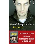 PATIENTS, Grand corps malade