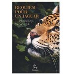 REQUIEM POUR UN JAGUAR, Verunschk Micheliny