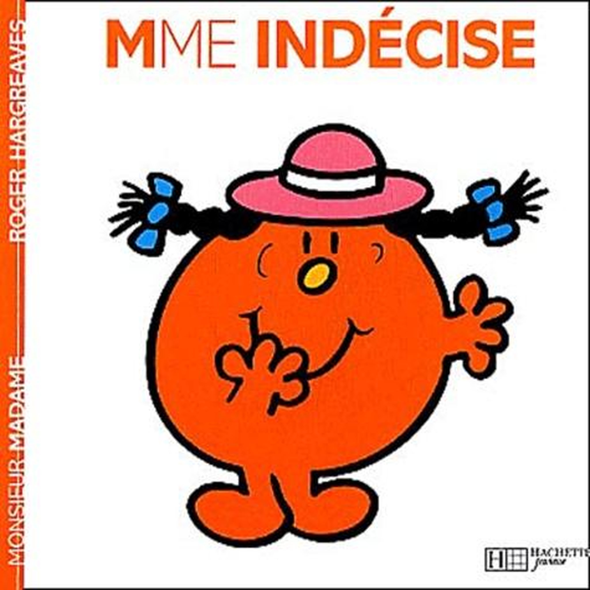 MADAME INDECISE, Hargreaves Roger