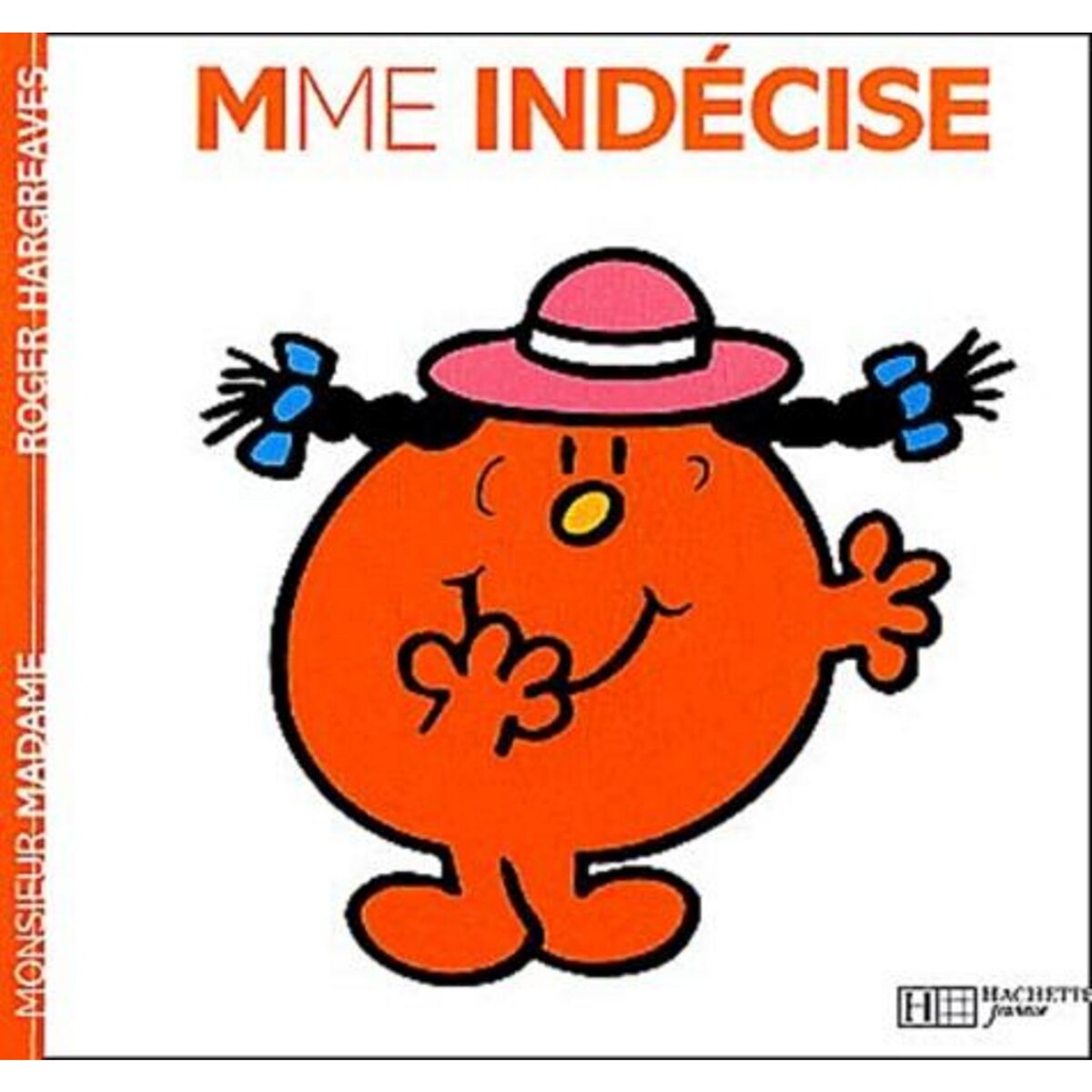 MADAME INDECISE, Hargreaves Roger