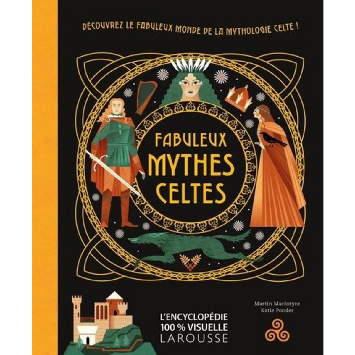 FABULEUX MYTHES CELTES, MacIntyre Martin