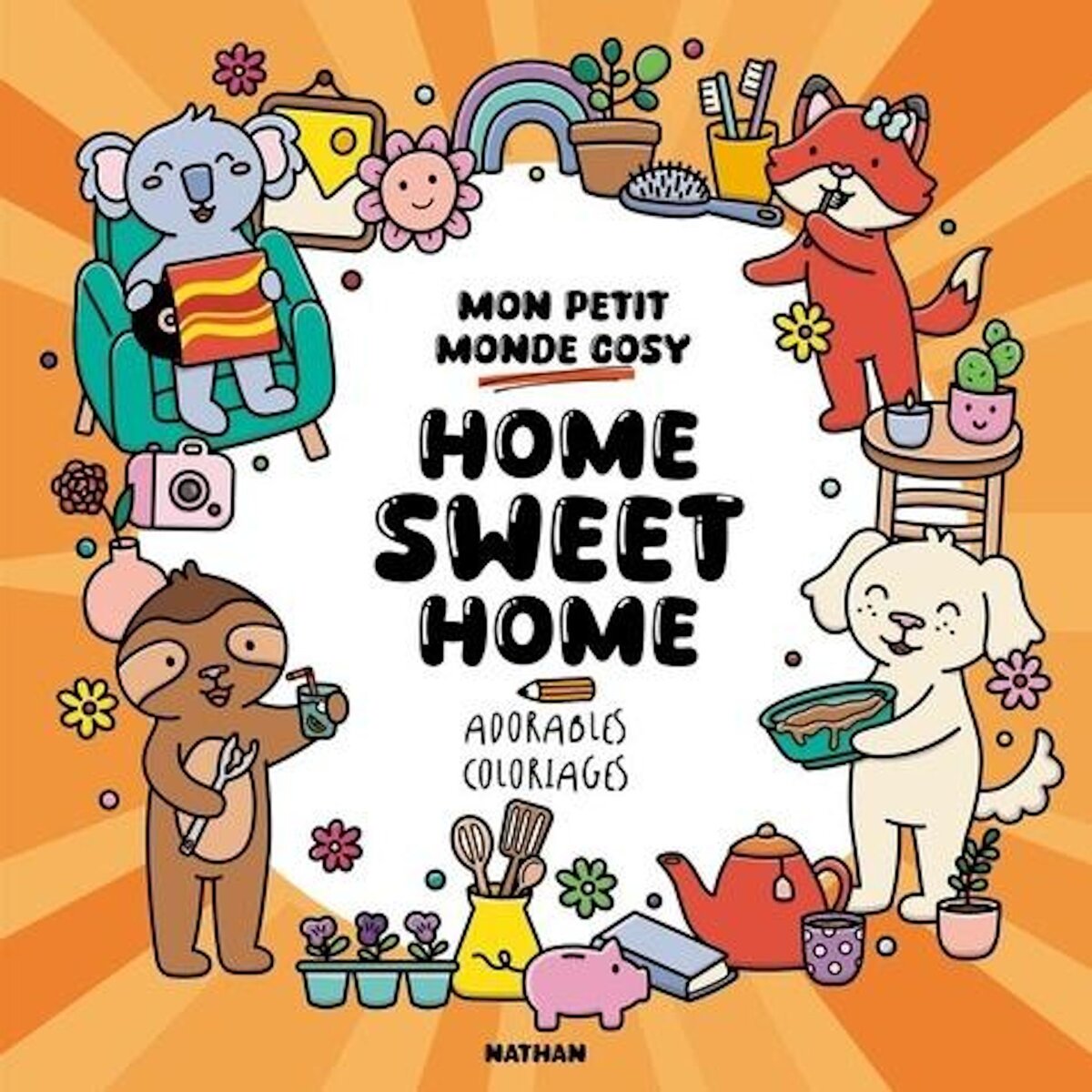 HOME SWEET HOME. ADORABLES COLORIAGES, Aaij Tessa