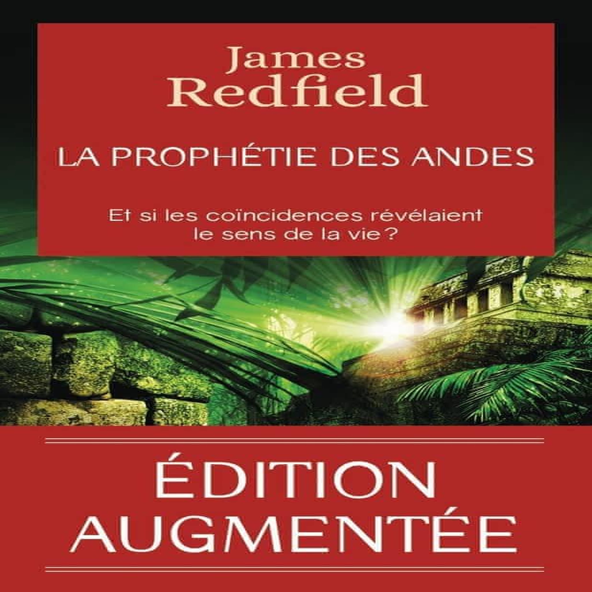 LA PROPHETIE DES ANDES. EDITION REVUE ET AUGMENTEE, Redfield James
