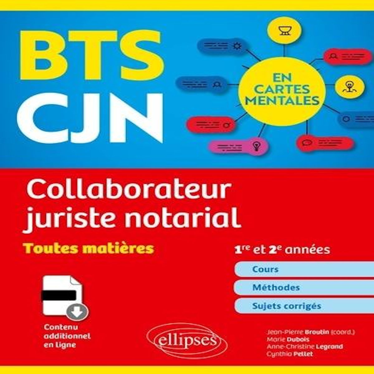 BTS COLLABORATEUR JURISTE NOTARIAL EN CARTES MENTALES. TOUTES MATIERES, 1RE ET 2E ANNEES, Broutin Jean-Pierre