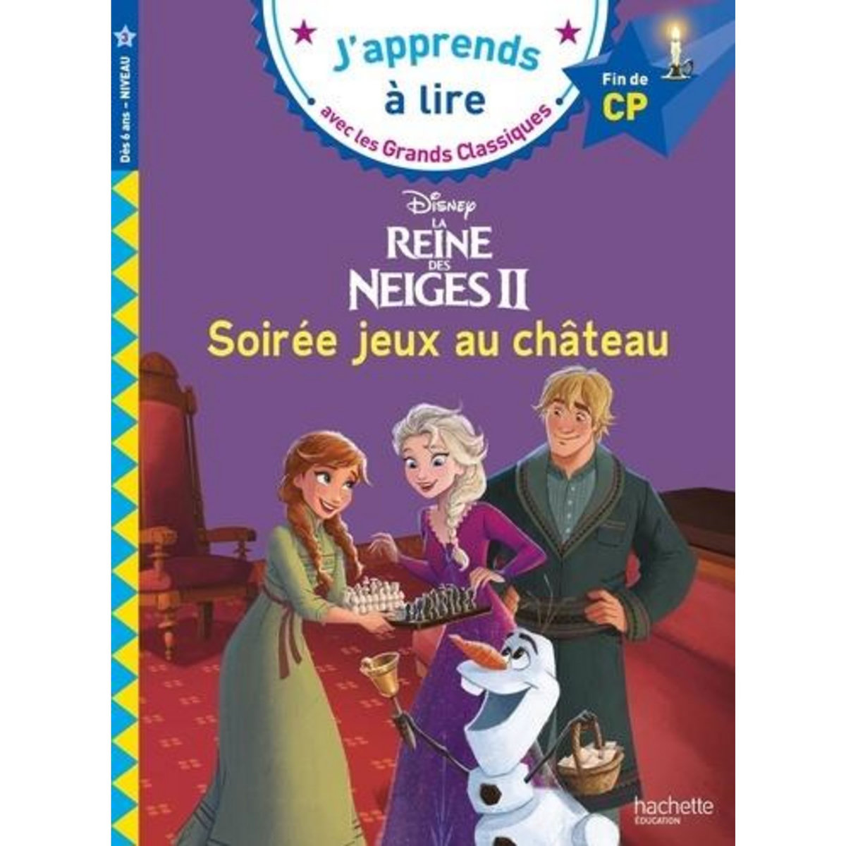 LA REINE DES NEIGES II. SOIREE JEUX AU CHATEAU. FIN DE CP NIVEAU 3, Albertin Isabelle