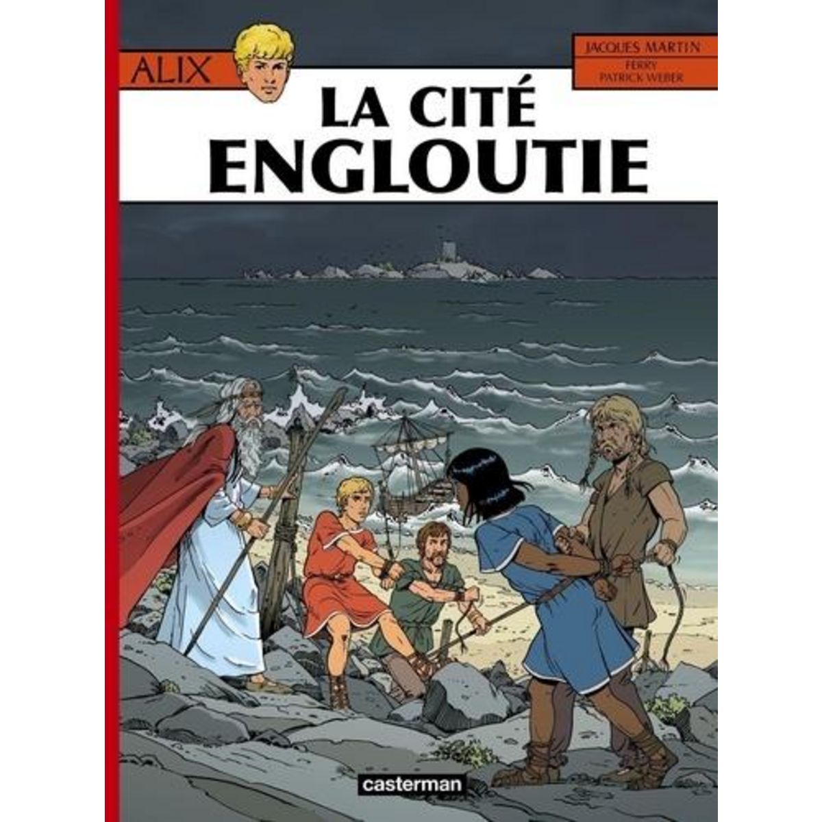 ALIX TOME 28 : LA CITE ENGLOUTIE, Martin Jacques