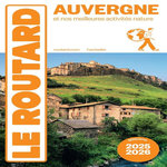 AUVERGNE. EDITION 2025-2026, Le Routard