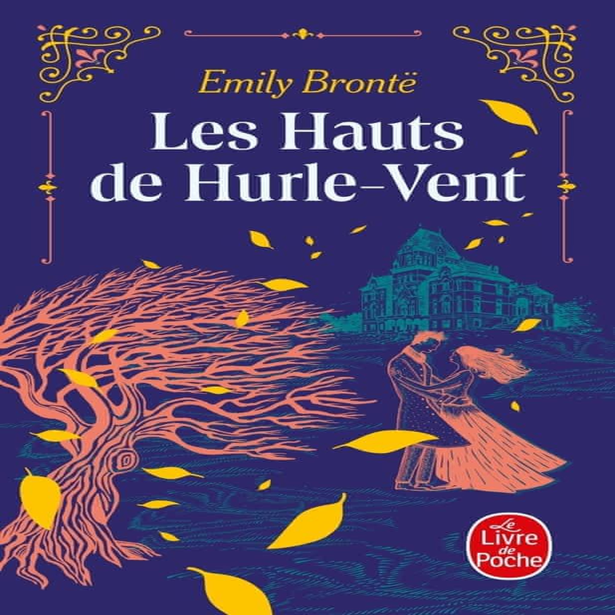 LES HAUTS DE HURLE-VENT, Brontë Emily