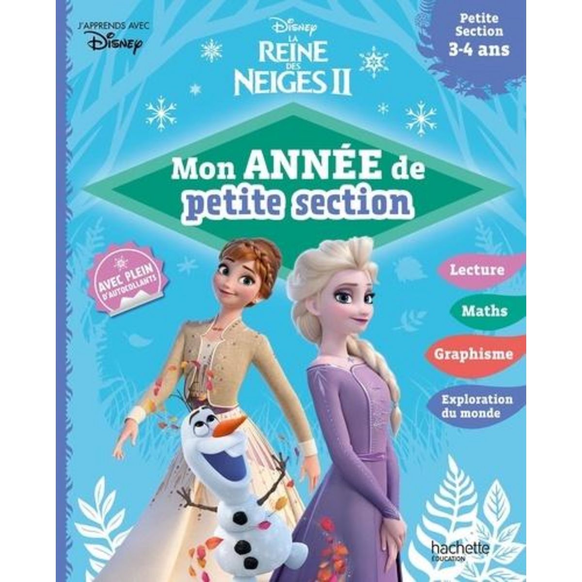 MON ANNEE DE PETITE SECTION. LA REINE DES NEIGES II, Disney