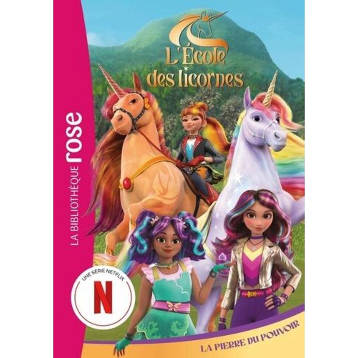 L'ECOLE DES LICORNES TOME 6 : LA PIERRE DU POUVOIR, Kalengula Catherine