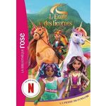 L'ECOLE DES LICORNES TOME 6 : LA PIERRE DU POUVOIR, Kalengula Catherine