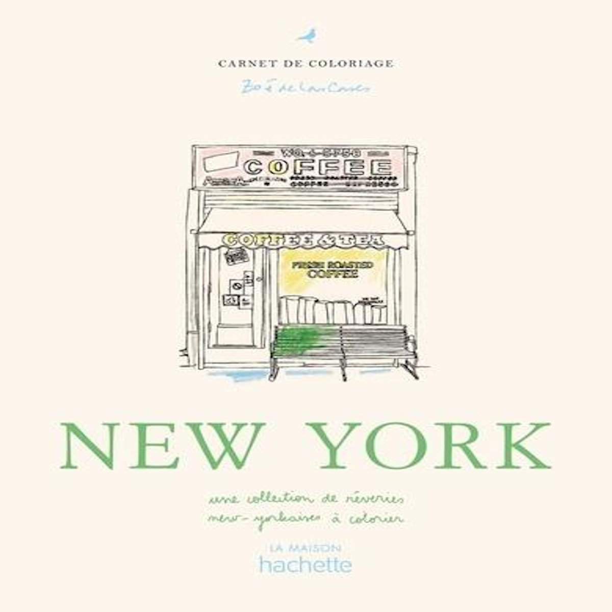 NEW YORK. UNE COLLECTION DE REVERIES NEW-YORKAISES A COLORIER, Las Cases Zoé de
