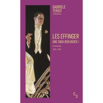 LES EFFINGER TOME 1 : 1878-1914, Tergit Gabriele
