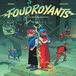 FOUDROYANTS TOME 3 : LE LABYRINTHE DES BRUMES, Burniat Mathieu