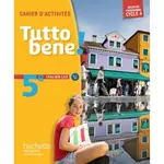  ITALIEN LV2 5E CYCLE 4 TUTTO BENE ! CAHIER D'ACTIVITES, EDITION 2016, Aromatario Ivan
