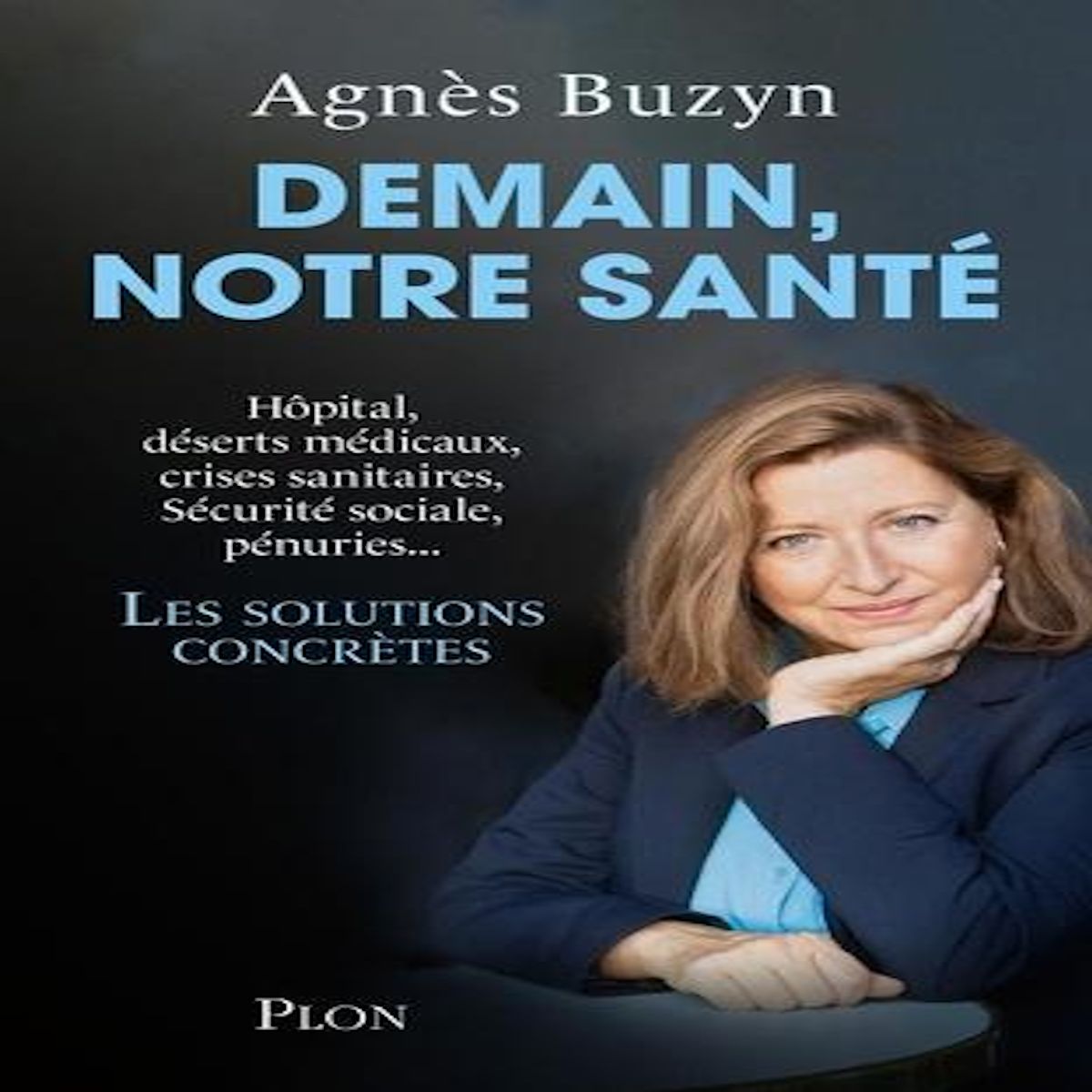 DEMAIN, NOTRE SANTE, Buzyn Agnès