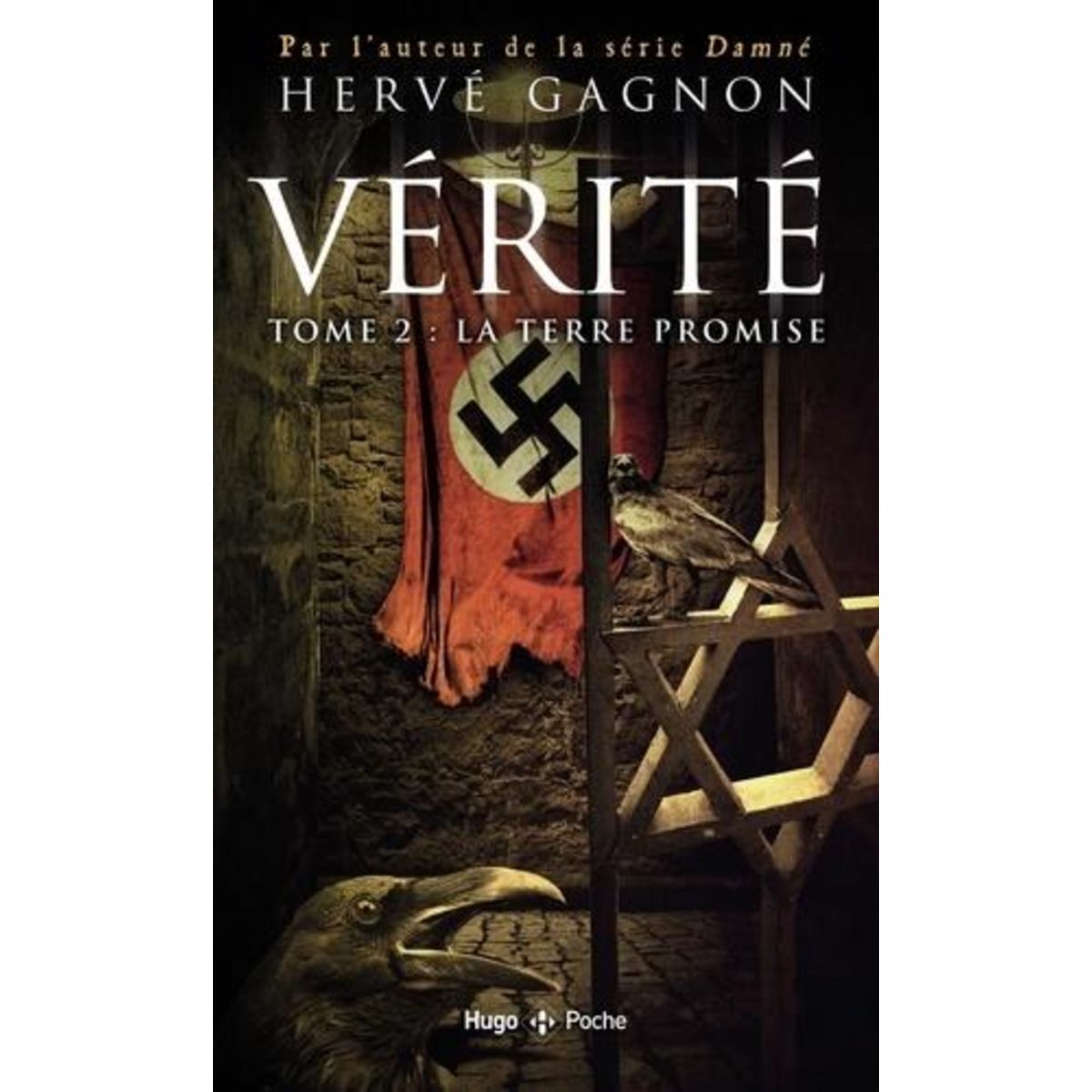 VERITE TOME 2 : LA TERRE PROMISE, Gagnon Hervé