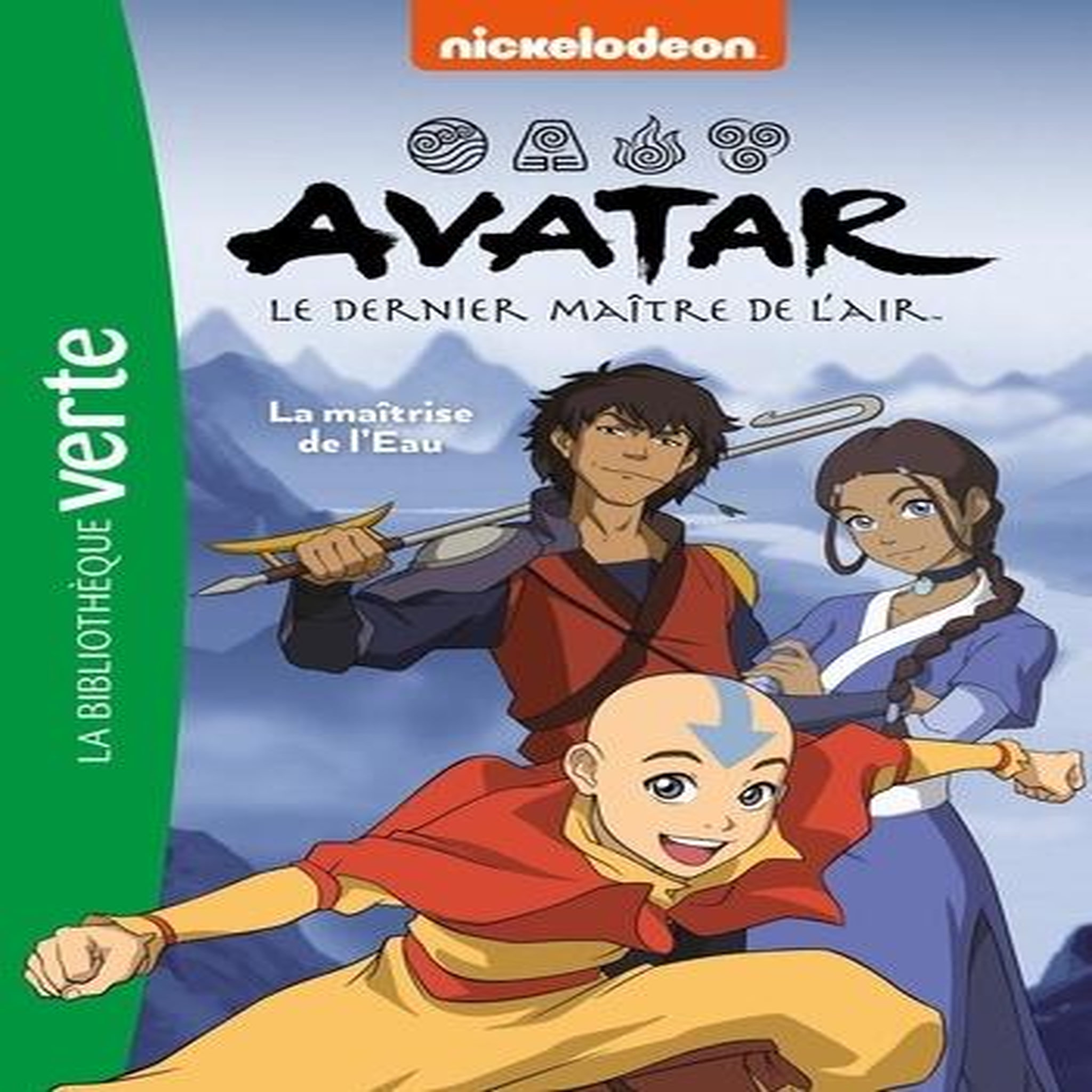 AVATAR, LE DERNIER MAITRE DE L'AIR TOME 5 : LA MAITRISE DE L'EAU, Nickelodeon