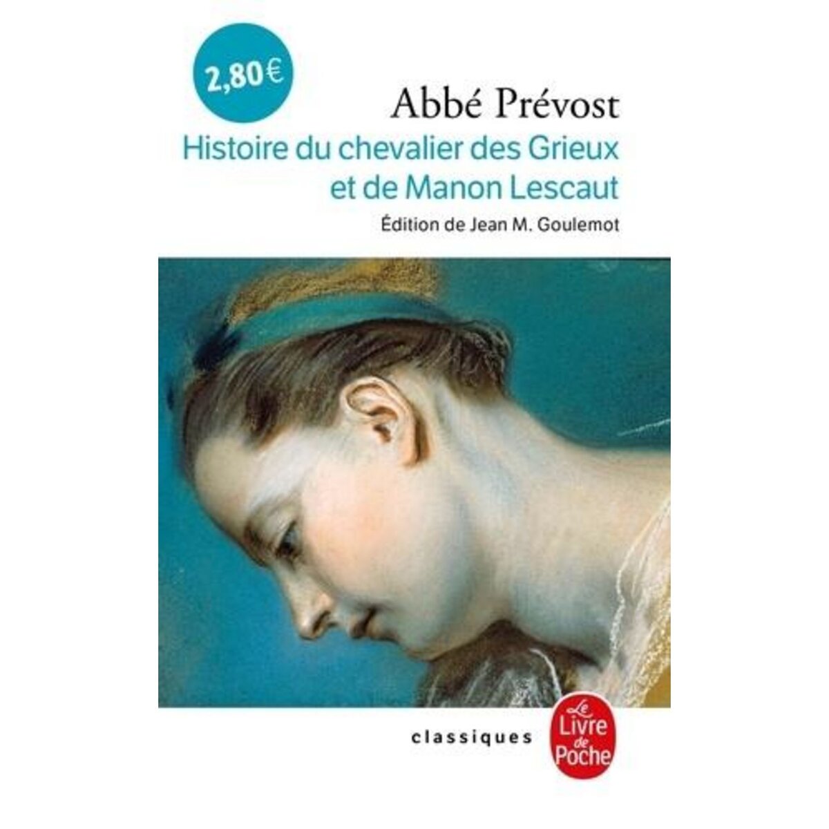 HISTOIRE DU CHEVALIER DES GRIEUX ET DE MANON LESCAUT, Abbé Prévost