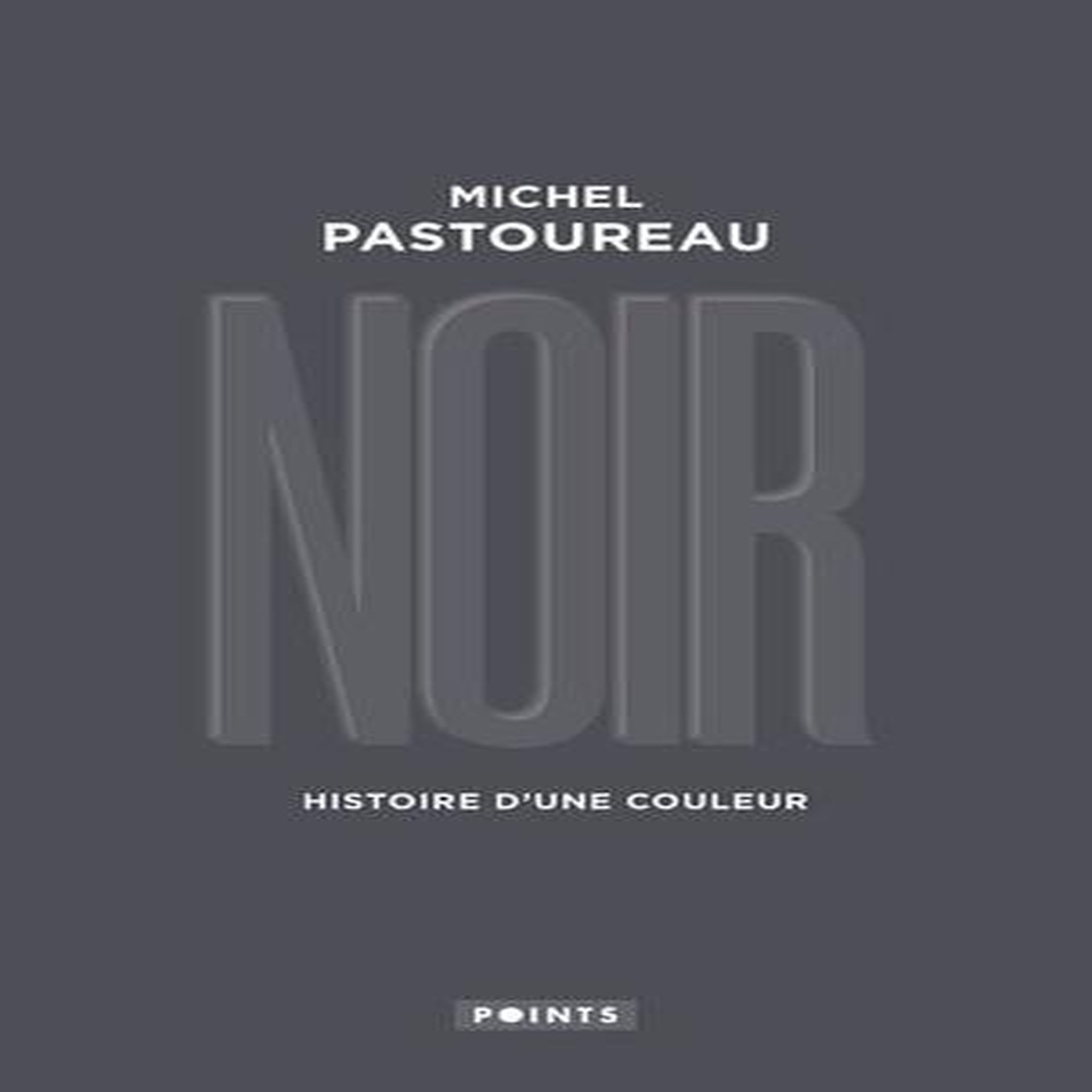 NOIR. HISTOIRE D'UNE COULEUR, EDITION LIMITEE, Pastoureau Michel