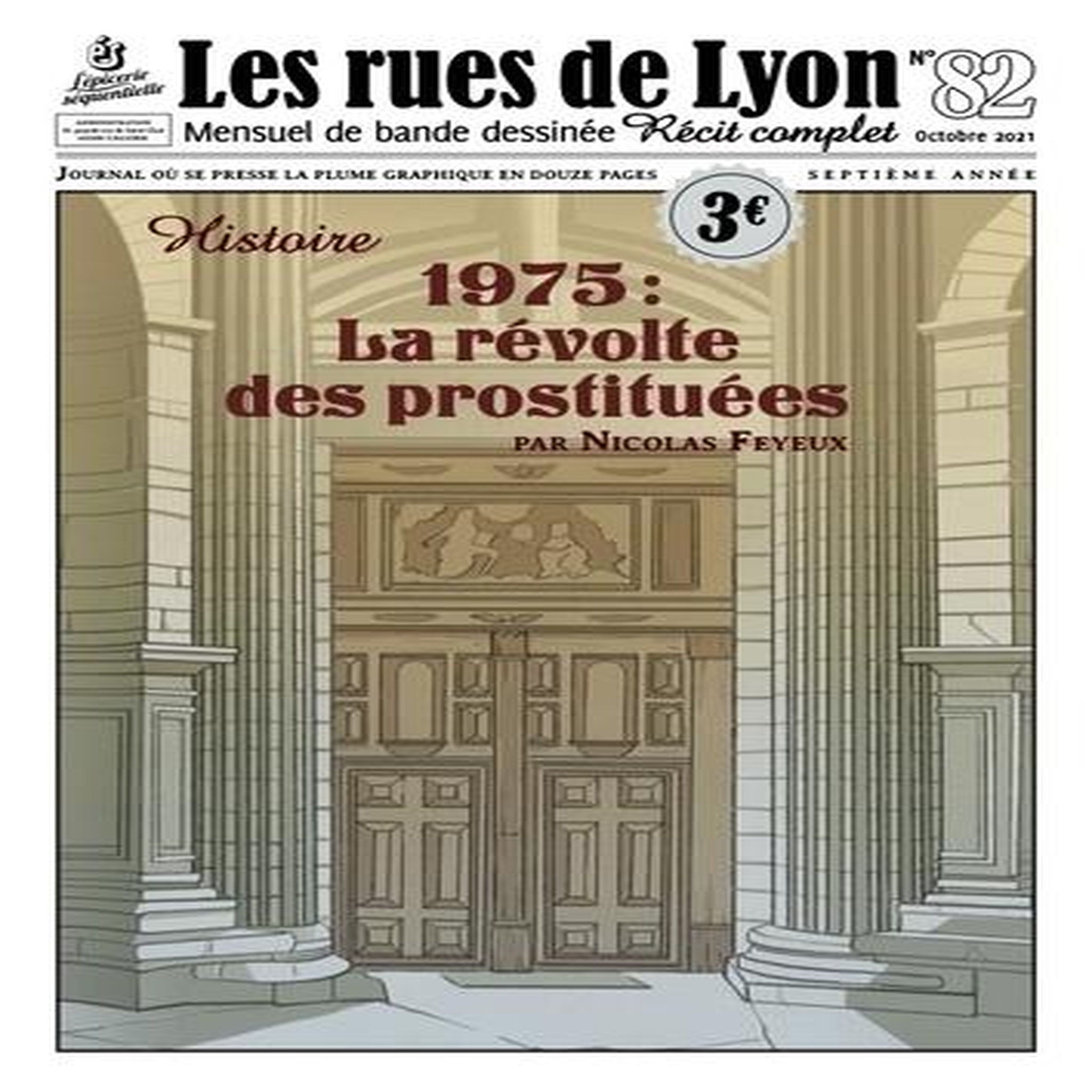 LES RUES DE LYON N° 82, OCTOBRE 2021 : 1975 : LA REVOLTE DES PROSTITUEES, Feyeux Nicolas
