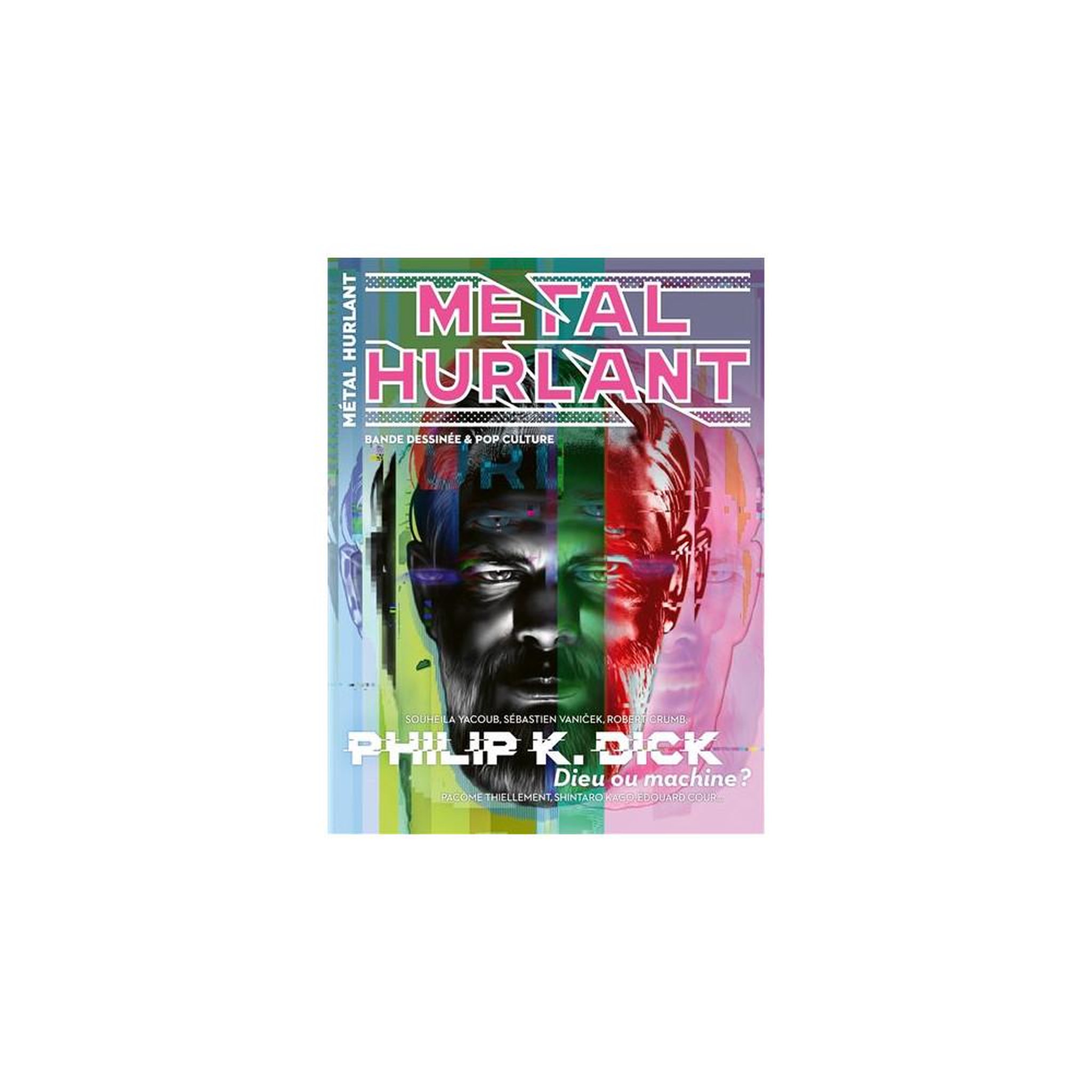 Métal hurlant n°20 : philip k. Dick — dieu ou machine ? (god or machine ?)