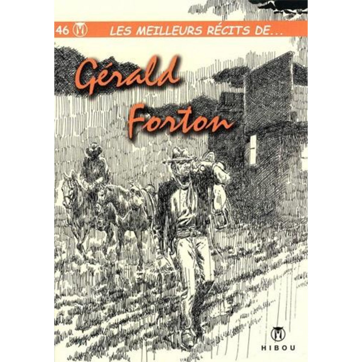 LES MEILLEURS RECITS DE... TOME 46, Forton Gérald