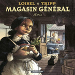 MAGASIN GENERAL TOME 1 : MARIE, Loisel Régis