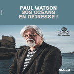 SOS OCEANS EN DETRESSE !, Watson Paul