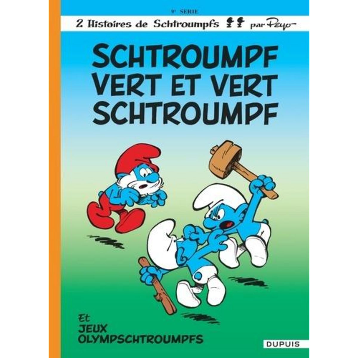 LES SCHTROUMPFS TOME 9 : SCHTROUMPF VERT ET VERT SCHTROUMPF, Peyo