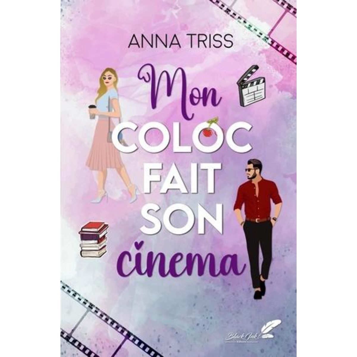 MON COLOC FAIT SON CINEMA, Triss Anna